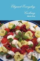Elegant Everyday Cooking