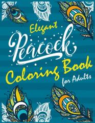 Elegant Peacock Coloring Book For Adults