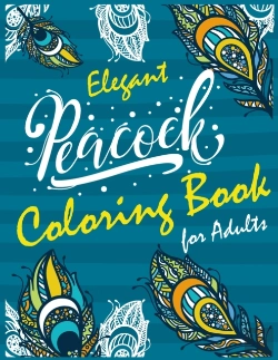 Bertrand.pt - Elegant Peacock Coloring Book For Adults