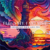 Elegante Fantaisie - Livre De Coloriage Adultes Ant