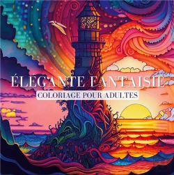 Bertrand.pt - Elegante Fantaisie - Livre De Coloriage Adultes Ant