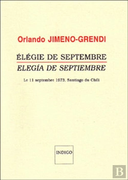 Bertrand.pt - Elégie De Septembre / Elegia De Septiembre : Le 11 Septembre 1973, Santiago Du Chili