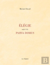 Élégie ; Parva Domus