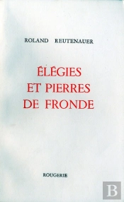 Elegies Et Pierres De Fronde