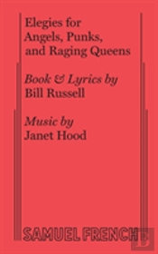 Elegies For Angels, Punks And Raging Queens