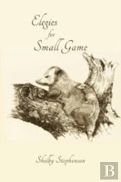 Elegies For Small Game