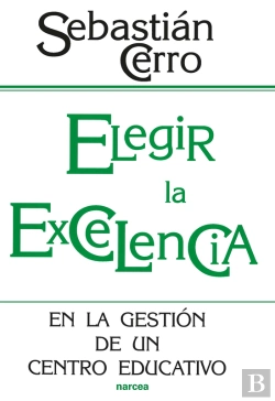Bertrand.pt - Elegir La Excelencia En La Gestión De Un Centro Educativo