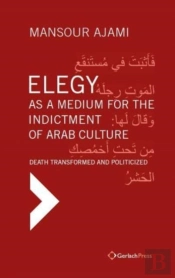 Elegy As A Medium For The Indictment Of Arab Culture