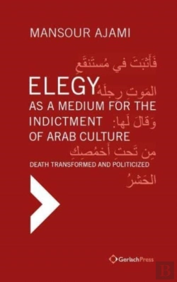 Bertrand.pt - Elegy As A Medium For The Indictment Of Arab Culture