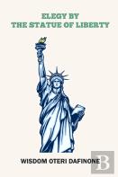 Elegy By The Statue Of Liberty