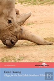 Elegy For The Last Male Northern White Rhino