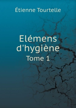 Bertrand.pt - Elemens D'Hygiene Tome 1