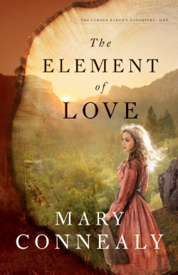 Bertrand.pt - Element Of Love (The Lumber Baron'S Daughters Book #1)