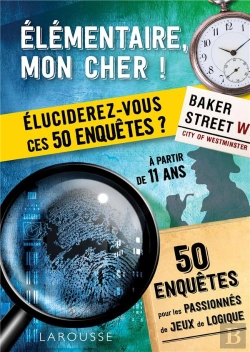 Bertrand.pt - Elementaire, Mon Cher ! Eluciderez-Vous Ces 50 Enquetes ?