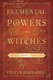 Elemental Powers For Witches