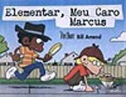 Elementar,meu Caro Marcus