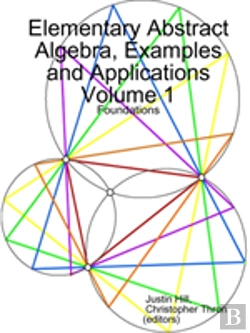 Bertrand.pt - Elementary Abstract Algebra, Examples And Applications Volume 1