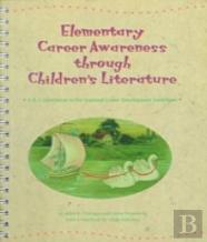 Elementary Career Awareness Through Children'S Literature