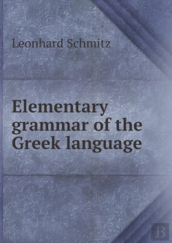 Bertrand.pt - Elementary Grammar Of The Greek Language