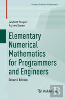 Elementary Numerical Mathematics For Programmers And Engineers