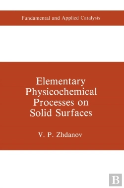 Bertrand.pt - Elementary Physicochemical Processes On Solid Surfaces