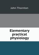 Elementary Practical Physiology