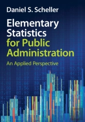 Elementary Statistics For Public Administration