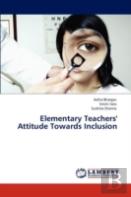 Elementary Teachers' Attitude Towards Inclusion