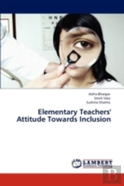 Elementary Teachers' Attitude Towards Inclusion
