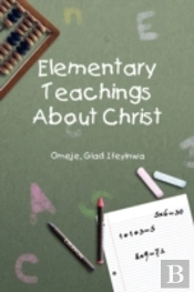 Elementary Teachings About Christ