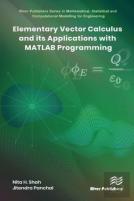 Elementary Vector Calculus And Its Applications With Matlab Programming