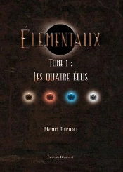 Élémentaux T.1 ; Les Quatre Élus
