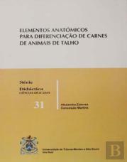Elementos Anatómicos Para Diferenciaçäo de Carnes de Animais de Talho (2.º Edição)