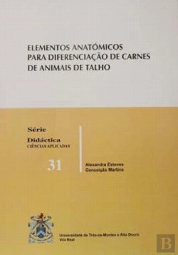 Bertrand.pt - Elementos Anatómicos Para Diferenciaçäo de Carnes de Animais de Talho (2.º Edição)