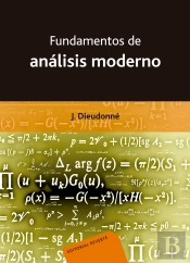 Elementos De Analisis. I. Fundamentos De Analisis Moderno