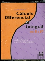 Elementos de Cálculo Diferencial e Integral em R e RN