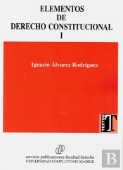 Elementos De Derecho Constitucional I