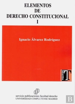 Bertrand.pt - Elementos De Derecho Constitucional I