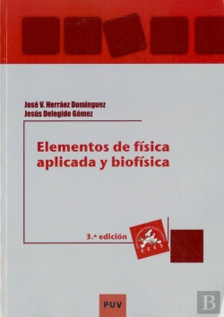 Bertrand.pt - Elementos De Física Aplicada Y Biofísica (3a Ed.)