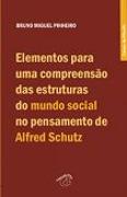 Elementos para Uma Compreensão das Estruturas do Mundo Social no Pensamento de Alfred Schutz