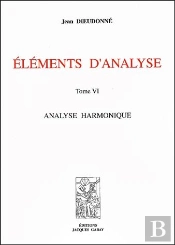 Éléments D'Analyse T.6 ; Analyse Harmonique