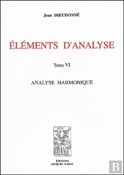 Bertrand.pt - Éléments D'Analyse T.6 ; Analyse Harmonique