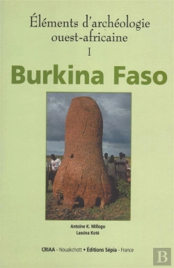 Bertrand.pt - Elements D'Archeologie Ouest-Africaine ; Burkina Faso