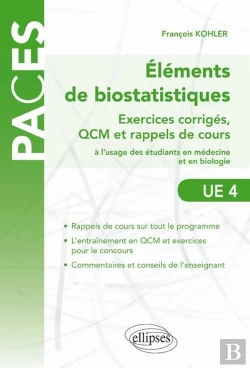 Bertrand.pt - Éléments De Biostatistiques ; Exercices Corrigés, Qcm Et Rappels De Cours À L'Usage Des Étudiants En Médecine Et En Biologie