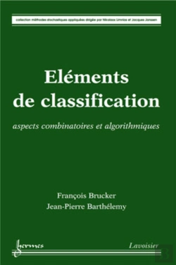 Bertrand.pt - Éléments De Classification : Aspects Combinatoires Et Algorithmiques