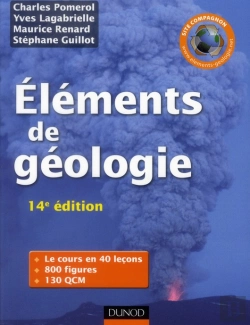 Bertrand.pt - Éléments De Géologie ; L'Essentiel Des Sciences De La Terre Et De L'Univers (Édition 2011)
