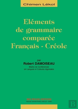 Bertrand.pt - Eléments De Grammaire Comparée Français-Créole