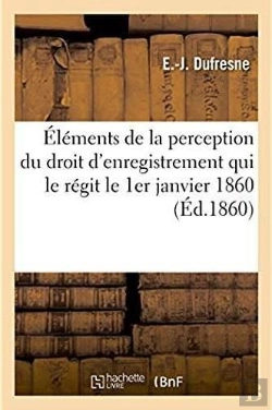 Bertrand.pt - Elements De La Perception Du Droit D'Enregistrement