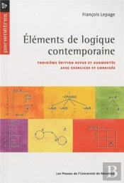 Elements De Logique Contemporaine - Troisieme Edition Revue Et Augmentee Avec Exercices Et Corriges