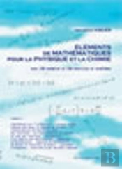 Elements De Mathematiques Pour La Physique Et La Chimie